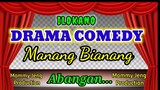 ilokano DRAMA COMEDY (Manang Bianang) PADAANAN (Mommy Jeng Production)