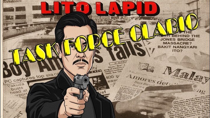 TASK FORCE CLABIO // LITO LAPID