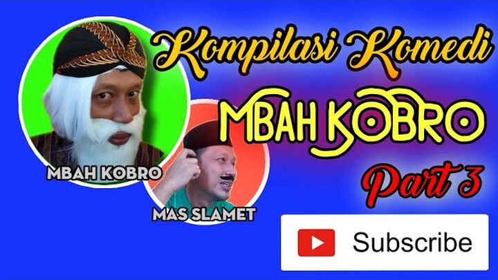Lawak Lucu | Kompilasi komedi Mbah KOBRO | part 3