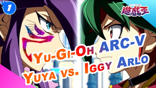 Yu-Gi-Oh ARC-V:Salah satu dari Sedikit Aksi Duel Berperingkat Tinggi-Yuya vs. Iggy Arlo_1