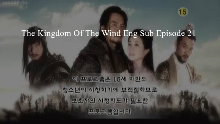 The Kingdom Of The Wind Eng Sub Episode 21