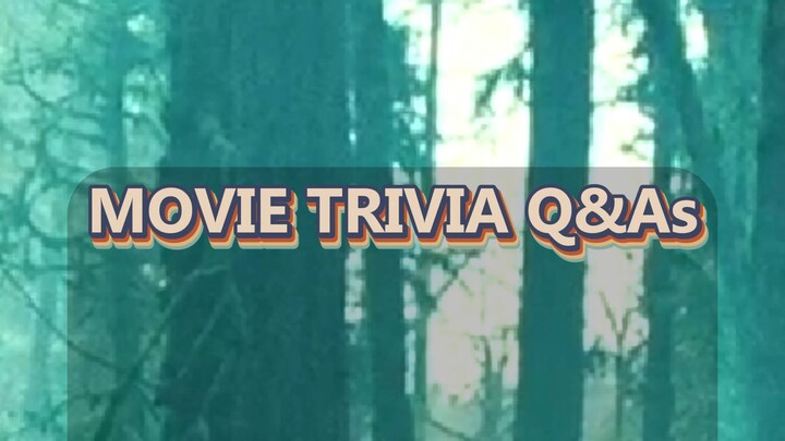 MOVIE TRIVIA Q&As - 01