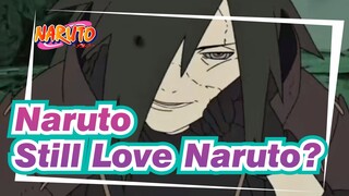 [Naruto] Will You Still Love Naruto Ten Years Later?