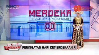 (Opening) Merdeka! Bersatu Indonesia Maju - Detik-detik Proklamasi MNCTV (17/08/2025)