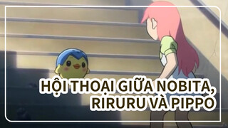 Hội thoại giữa Nobita, Riruru và Pippo | Phân đoạn đặc sắc của Doraemon