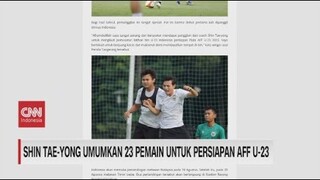 Shin Tae-Yong Umumkan 23 Pemain untuk Persiapan AFF U-23