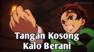 Tangan Kosong Kalo Berani | Parody KNY Dub Indo Kocak