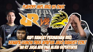 PLAYOFF MPL RRQ VS ONIC MATCH 2!! KNP LEMON MAIN APAPUN TTP JAGO!!, INI OFFLANER RRQ ADA DNA ALIEN!!