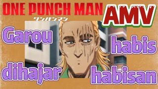 [One Punch Man] AMV | Garou dihajar habis-habisan