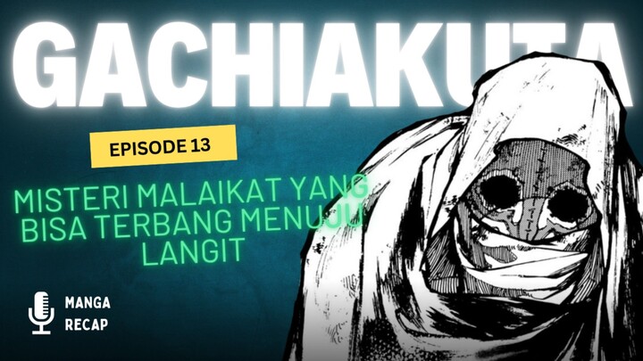 Episode 13 Gachiakuta | Kisah Malaikat Bersayap Yang Bisa Terbang ke Langit