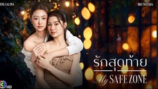 MY SAFE ZONE THE SERIES EP.5 (ENG SUB)