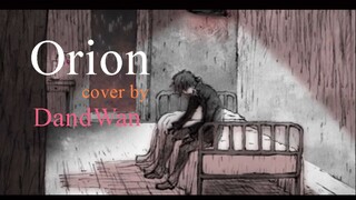 [DandWan] Kenshi Yonezu - Orion (Cover)