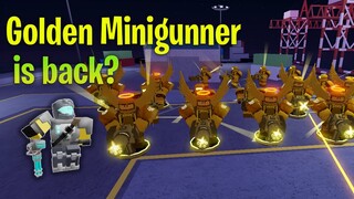 Golden Minigunner is back from meta? | Tower Defense Simulator | ROBLOX