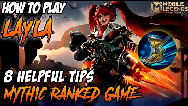 8 HELPFUL TIPS | LAYLA - BLAZING GUN MOBILE LEGENDS TUTORIAL 2020 | BEGINNER GUIDE