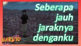Seberapa jauh jaraknya denganku
