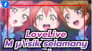 LoveLive|M μ\'sik selamanya!【MAD】_1