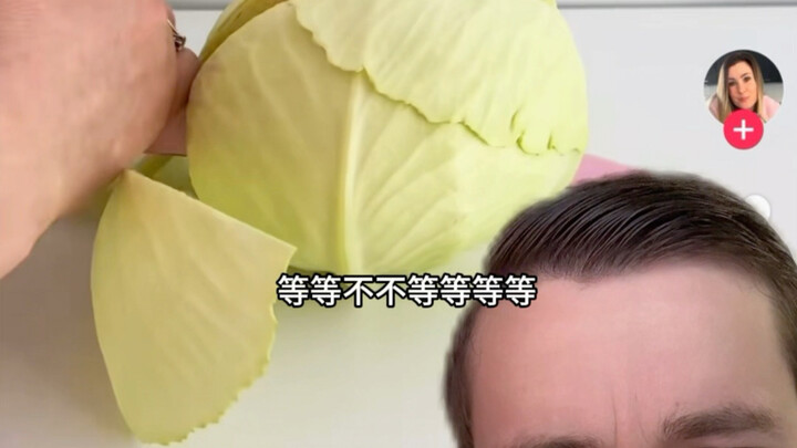 This cabbage totally cracked me up