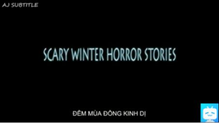 ĐÊM MÙA ĐÔNG KINH DỊ #horrorstory