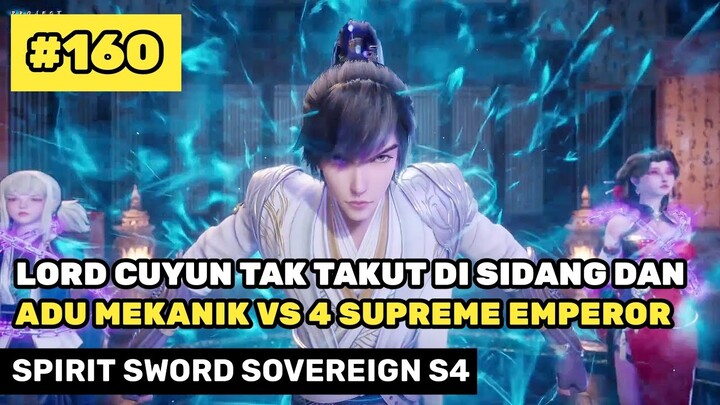 Lord Cuyun Tak Gentar DiSidang 4 Supreme Emperor - Alur Cerita Donghua Spirit Sword Sovereign S4 160