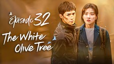 EP32 The.White.Olive.Tree (2025)