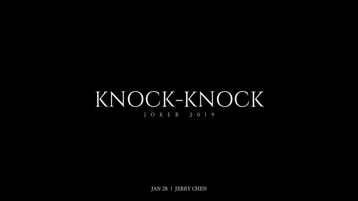 Knock-Knock丨Joker