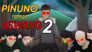 PINOY ANIMATION - PINUNO NG MGA ASWANG ( Part 2 )