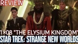 STAR TREK: STRANGE NEW WORLDS 1X08 "THE ELYSIUM KINGDOM' REVIEW (SPOILERS)