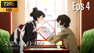 EP 4 - Bungou Stray Dogs [SUB INDO]