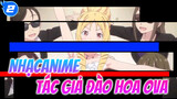 Tác GiảĐào Hoa Ova | Nhạc Anime_2