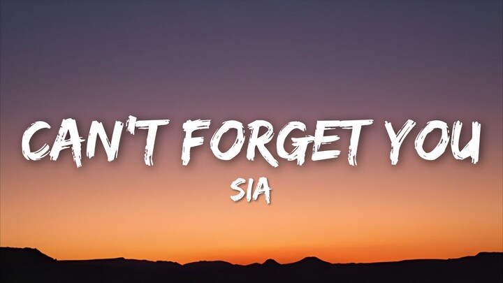 Sia – Can't Forget You (Lyrics Video)