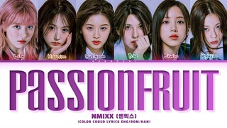 NMIXX Passionfruit Lyrics (Color Coded Lyrics)