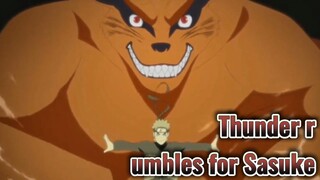Thunder rumbles for Sasuke