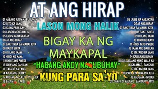 All Original Tagalog Love Songs 💕Habang Ako'y Nabubuhay- At Ang Hirap 💕 PAMATAY PUSONG KANTA 💕