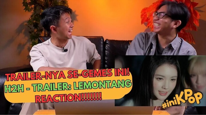 Hearts2Hearts - Trailer_ LemonTang Syndrome REACTION!