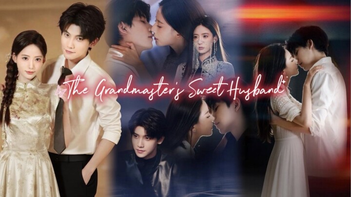 The Grandmaster's Sweet Husband << WU YU HANG • ZHANG SHAN >> 🇨🇳💋🔥