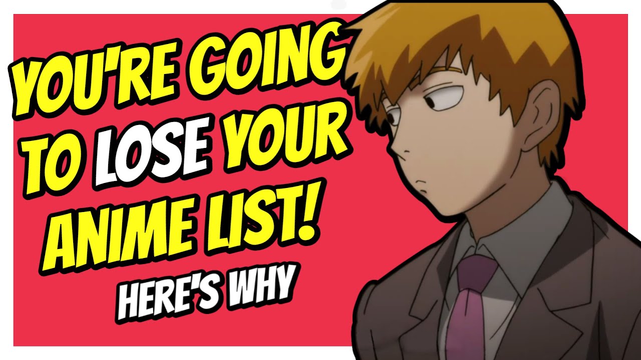 You're Going to LOSE Your Anime List! Here's How to STOP It! - Bilibili You're Going to LOSE Your Anime List! Here's How to STOP It! - Bilibili