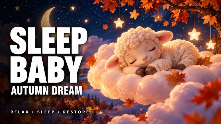Deep Sleep Music for Babies 🌙 Autumn Dream | Gentle Sleep Sounds