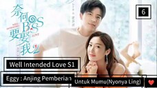 [ DRACIN ] Well Intended Love S1 Sub Indo #Lengkap E6