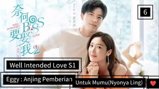 [ DRACIN ] Well Intended Love S1 Sub Indo #Lengkap E6