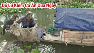 Bà Xã Ơi ! Hôm Nay Không Cần Đi Chợ Đâu, Ông Xã Mới Đổ Lú Được Một Mớ Cá Rồi | Chu Năm TV #24