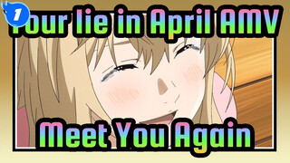 [Your lie in April AMV] When Could I Meet You Again? I Keep on Waiting_1