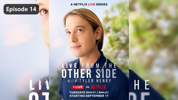 Live from the Other Side with Tyler Henry Season 1 Episode 14 (2024) Sub Indo