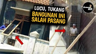 KURANG FOKUS!! Tukang Bangunan Salah Pasang Ini bikin Nyengir. Ini Potretnya!