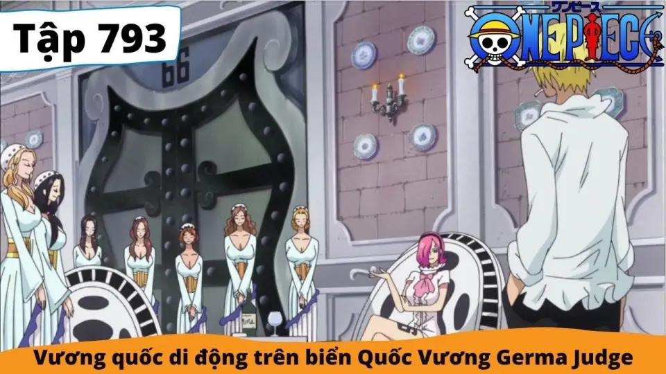 One Piece Tập 793 Vương Quốc Di động Tren Biển Quốc Vương Germa Judge Tom Tắt Bilibili