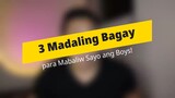3 SIMPLENG PARAAN PARA MABALIW SAYO ANG BOYS!