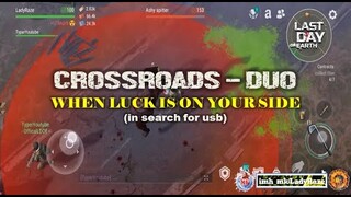 "CROSSROADS-DUO" (WHEN LUCK IS ON YOUR SIDE) - Last Day On Earth: Survival