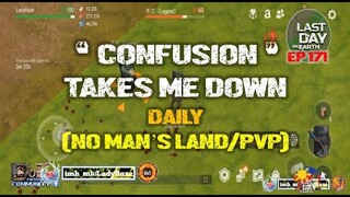 DAILY PVP EP 171 ("CONFUSION" TAKES ME DOWN )- Last Day On Earth: Survival