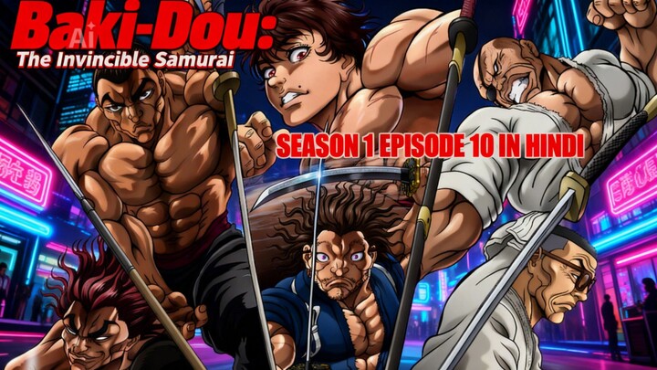 Baki-Dou: The Invincible Samurai SEASON 1 EPISODE 10 IN HINDI
