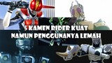 5 Kamen Rider Kuat Namun Penggunanya Lemah