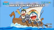 Doraemon  Tập 613 - Buffet Loại Nào Cũng Có - Bản Lồng Tiếng Hay Nhất